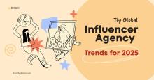 Top Global Influencer Agency Trends for 2025